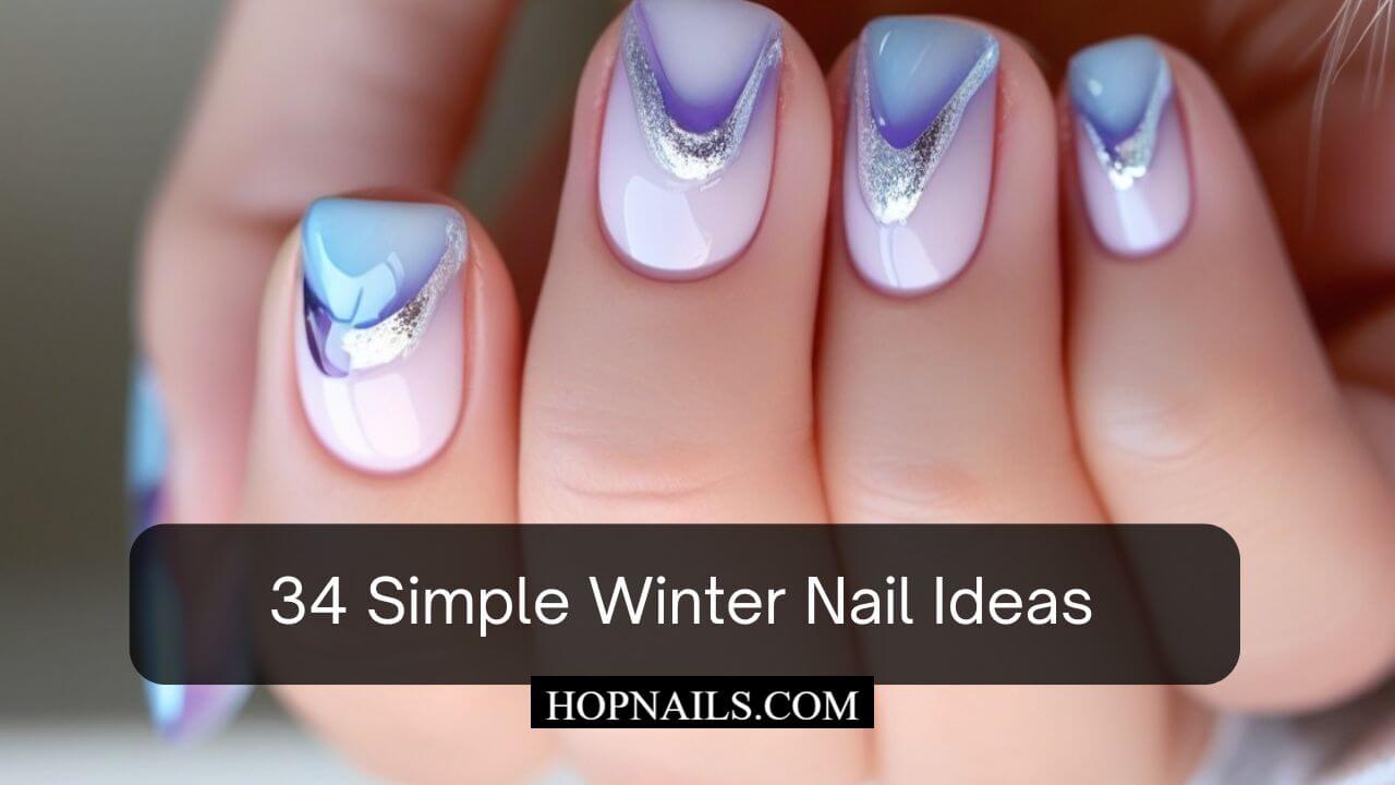 34 Simple Winter Nail Ideas
